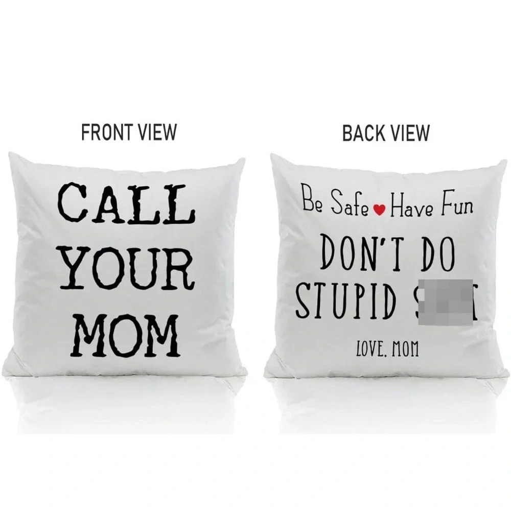 Funny Mom Pillow Case Don’t Do Stupid Sh*t Call Your Mom 18x18 Gift College - Picture 2 of 6